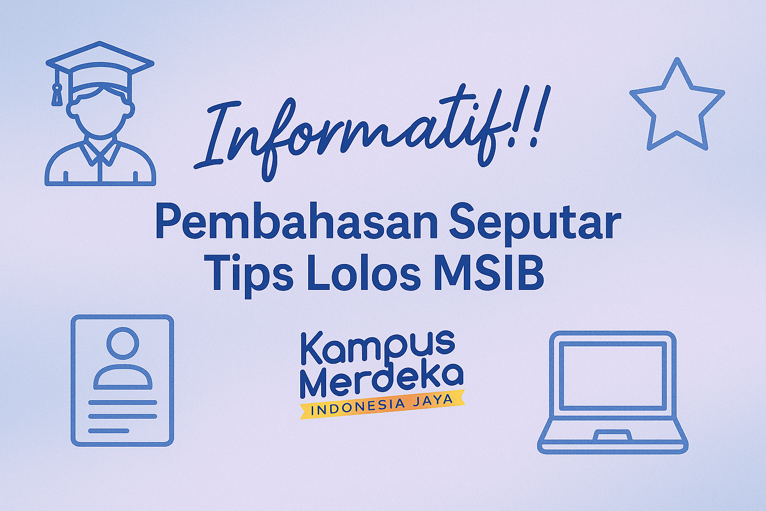 Informatif!!! Intip Cerita Kak Octa: Pembahasan Seputar Tips Lolos MSIB